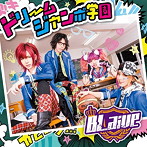 BLaive/ドリームジャンボ学園（初回限定盤）（DVD付）