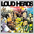 LOUD HEADS/Peaceful JAM Rock