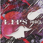 POIDOL/LIPS（TYPE A）（DVD付）
