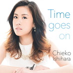 石原千恵子/Time Goes On