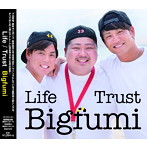 Bigfumi/Trust-4460mix-/Life-4460mix-