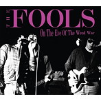 FOOLS/On The Eve Of The Weed War（DVD付）