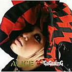 GaGaalinG/ALICE（DVD付）