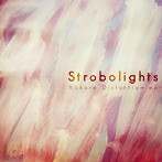 Strobolights/Kokoro Distorition ep