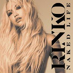 Rinko/Naked Life（DVD付）