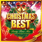 CHRISTMAS BEST 〜Party Time Mix〜