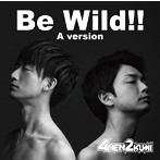 4年2組/Be Wild！！（Aversion）
