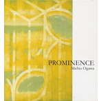 小川倫生/PROMINENCE