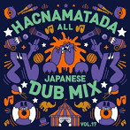Hacnamatada/HACNAMATADA ALL JAPANESE DUB MIX VOL.17