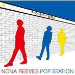NONA REEVES/POP STATION