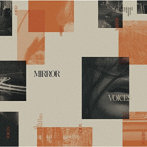 MIRROR/VOICES（CD＋DLコード）