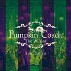 WILLARD/PUMPKIN COACH