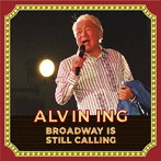 アルビン・イン/Broadway Is Still Calling
