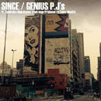 Genius P.J’s/SINCE