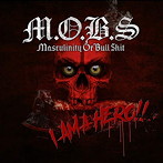 M.O.B.S/I AM A HERO ！！（DVD付）