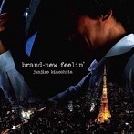 木下淳次郎/brand-new feelin’