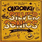 SILVER SONICS/Ongoing！