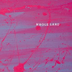 WHOLE LAND