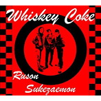 ルソン助左衛門/Whiskey Coke