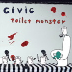 civic/toilet monster