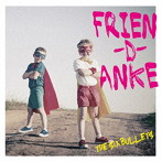 シックスブリッツ/FRIEN-D-ANKE