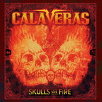 CALAVERAS/SKULLS ON FIRE