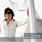 TOSHI with T-EARTH/本当の愛