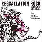 REGGAELATION INDEPENDANCE/REGGAELATION ROCK