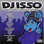 DJ ISSO/BEST ONE’S RECOLLECTION
