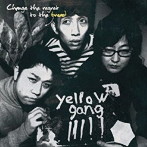 yellow gang/Change the regret to the bread