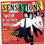 SENSATIONS/Twistin’in the shits groovin’