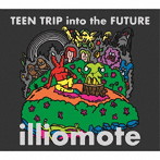 illiomote/TEEN TRIP INTO THE FUTURE
