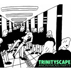 TRINITYSCAPE/ANONYMOUS PARTY