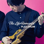 PLECTRUM/The Life Romantic