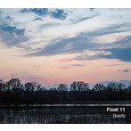 Float 11/Roots