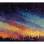 White Rain/Bedtime Stories For Peaceful