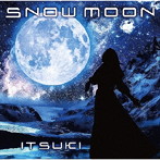 ITSUKI/SNOW MOON