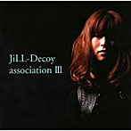 JiLL-Decoy association/ジルデコ3