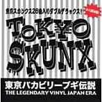 TOKYO SKUNX/東京バカビリーブギ伝説（紙ジャケット仕様）