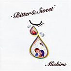 Michiru/Bitter＆Sweet