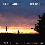 JET BAND/SUB TARGET