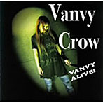Vanvy Crow/VANVY ALIVE！