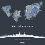 千野秀一×半野田拓/Voicelessness