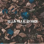 JILLS BLUE ROSES/Growin’