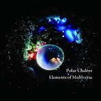 Polar Chalors/Elements of Multiverse