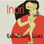 Kyoji Yamamoto＆His Friends/Inori Rebuilding Lives