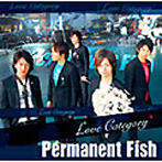 Permanent Fish/Love Category