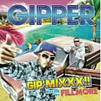 GIPPER/GIP’ MIXXX！！ mixxxed by FILLMORE