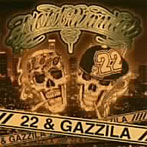 22＆GAZZILA/MOST WANTED