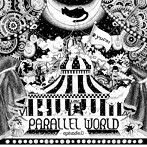 yucat/PARALLEL WORLD 〜episode.0〜